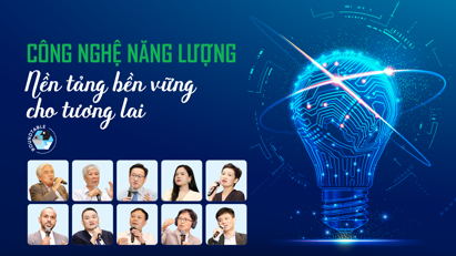 Công nghệ năng lượng: Nền tảng bền vững cho tương lai