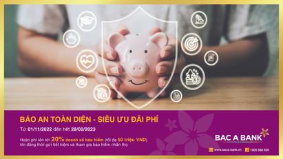 Gửi tiết kiệm tại Bac A Bank - Khách hàng được bảo an toàn diện, nhận thêm siêu ưu đãi phí