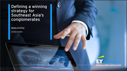Conglomerates in Southeast Asia must refine their strategies to succeed