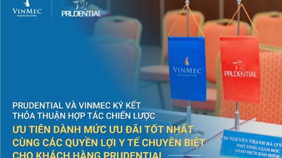Prudential và Vinmec ký kết hợp tác chiến lược, mang lại giải pháp y tế tốt hơn cho khách hàng