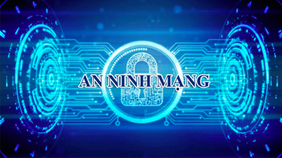 6/8 được chọn làm Ngày An ninh mạng Việt Nam