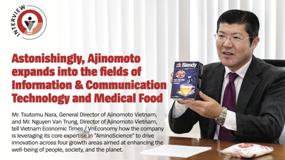 Astonishingly, Ajinomoto expands into the fields of Information & Communication Technology, Medical Food