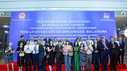 75 năm thiết lập quan hệ ngoại giao Việt Nam – Trung và Đông Âu: Gìn giữ tình hữu nghị, mở rộng hợp tác chiến lược toàn diện