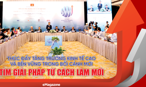 Thúc đẩy tăng trưởng kinh tế cao và bền vững trong bối cảnh mới: Tìm giải pháp từ cách làm mới