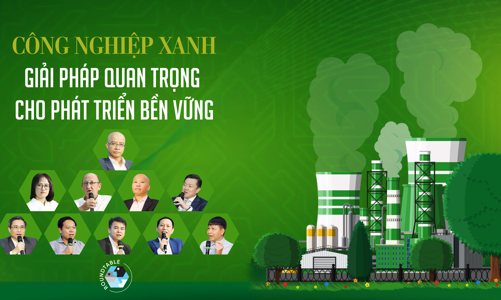 Công nghiệp xanh: Giải pháp quan trọng cho phát triển bền vững
