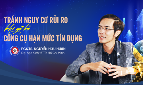 Tránh nguy cơ rủi ro khi gỡ bỏ công cụ hạn mức tín dụng
