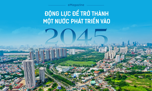 Động lực để trở thành một nước phát triển vào 2045