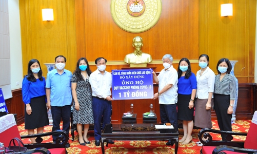 Bộ Xây dựng ủng hộ 1 tỷ đồng vào Quỹ Vaccine phòng dịch Covid-19