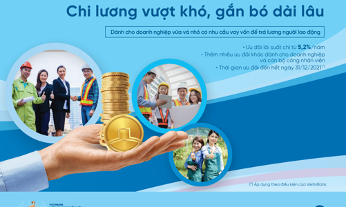 VietinBank SME Stronger 2021: Chi lương vượt khó, gắn bó dài lâu