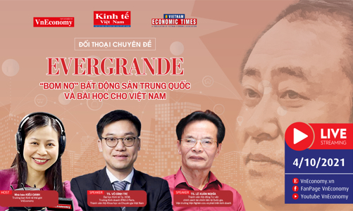 Đối thoại chuyên đề: “Evergrande: ‘Bom nợ’ bất động sản Trung Quốc và bài học cho Việt Nam”
