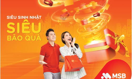 MSB dành tặng hơn 40.000 phần quà tri ân khách hàng nhân dịp sinh nhật 30 năm