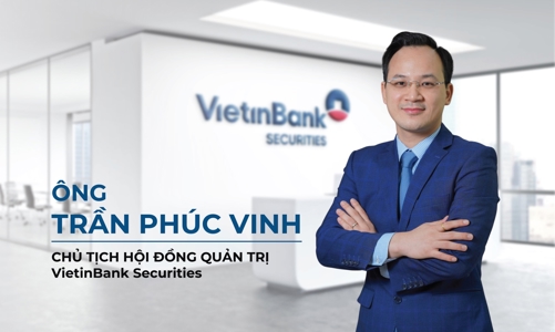 VietinBank Securities có tân Chủ tịch Hội đồng Quản trị và Tổng giám đốc