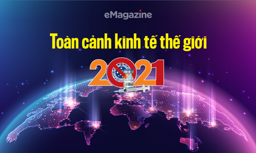 Toàn cảnh kinh tế thế giới năm 2021