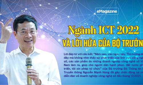 Ngành ICT 2022 và lời hứa của Bộ trưởng
