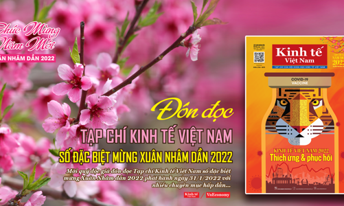 Đón đọc Tạp chí Kinh tế Việt Nam số đặc biệt Xuân Nhâm dần 2022