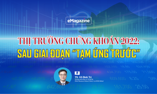 Thị trường chứng khoán 2022: sau giai đoạn “tạm ứng trước”