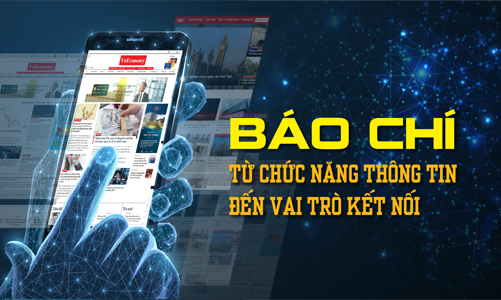Báo chí: Từ chức năng thông tin đến vai trò kết nối