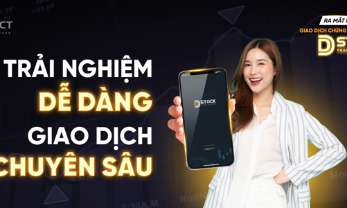 VnDirect ra mắt ứng dụng đầu tư chứng khoán chuyên biệt mới: DStock