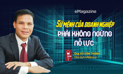 Sứ mệnh của doanh nghiệp: Phải không ngừng nỗ lực 