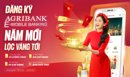 Mở tài khoản Agribank E-Mobile Banking miễn phí, nhận “lì xì” Tết tới 1 lượng vàng