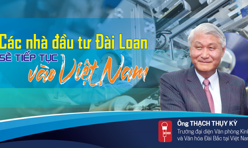 Các nhà đầu tư Đài Loan sẽ tiếp tục  vào Việt Nam 