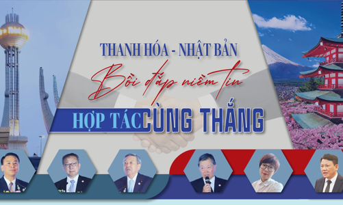 Hợp tác Thanh Hóa - Nhật Bản: Bồi đắp niềm tin, hợp tác “cùng thắng”