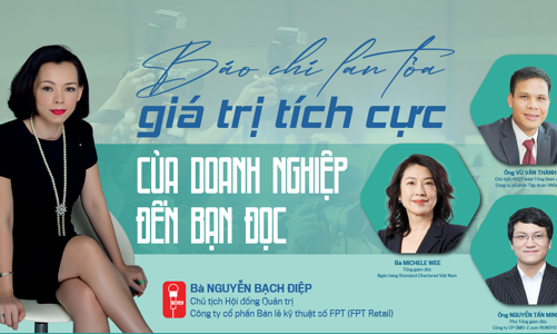 Báo chí lan tỏa giá trị tích cực của doanh nghiệp đến bạn đọc