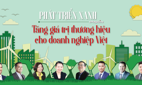 Phát triển xanh: Tăng giá trị thương hiệu cho doanh nghiệp Việt