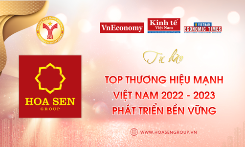 Tập đoàn Hoa Sen 11 lần liên tiếp được vinh danh thương hiệu mạnh Việt Nam