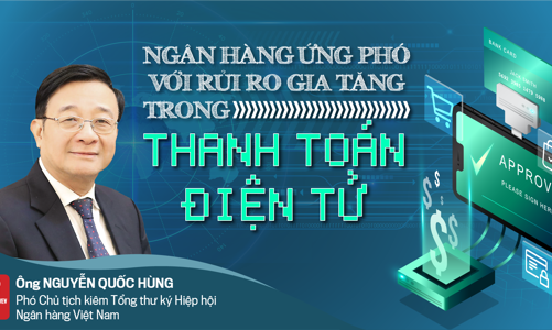 Ngân hàng ứng phó với rủi ro gia tăng trong thanh toán điện tử
