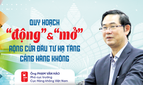 Quy hoạch “động” và “mở”: Rộng cửa đầu tư hạ tầng cảng hàng không