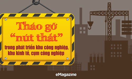 Tháo gỡ “nút thắt”trong phát triển khu công nghiệp, khu kinh tế, cụm công nghiệp 