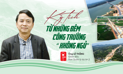 Kỳ tích từ những đêm công trường “không ngủ”