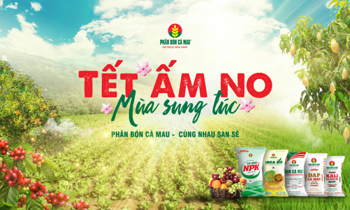 Phân bón Cà Mau mang “Tết ấm no - Mùa sung túc” đến nhà nông