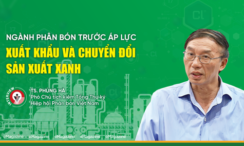 Ngành phân bón trước áp lực xuất khẩu và chuyển đổi sản xuất xanh