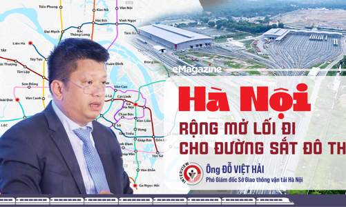 Hà Nội rộng mở lối đi cho đường sắt đô thị 