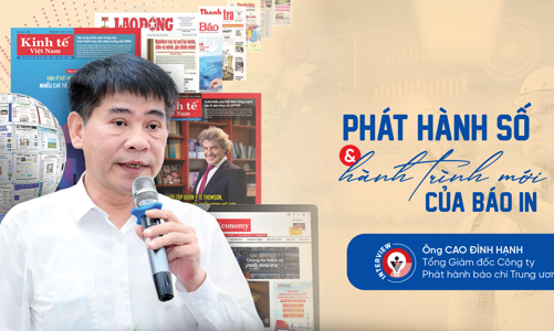 Phát hành số và hành trình mới của báo in