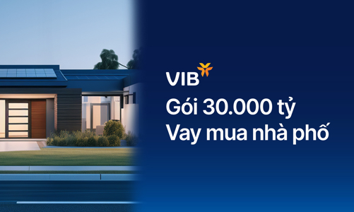 VIB ra mắt gói vay mua nhà phố 30.000 tỷ, lãi suất chỉ 5,9%, miễn trả gốc đến 48 tháng    