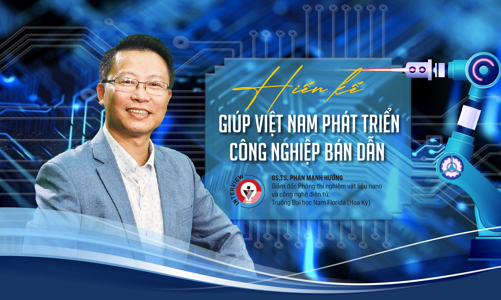 Hiến kế giúp Việt Nam phát triển công nghiệp bán dẫn 
