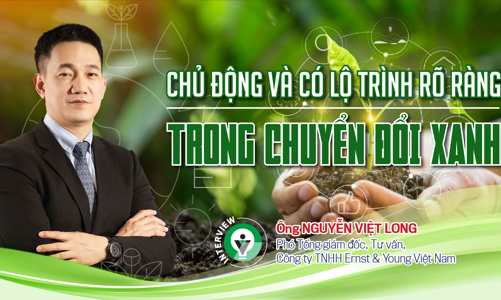 Chủ động và có lộ trình rõ ràng trong chuyển đổi xanh