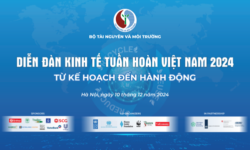 [Trực tiếp]: Diễn đàn Kinh tế tuần hoàn Việt Nam năm 2024