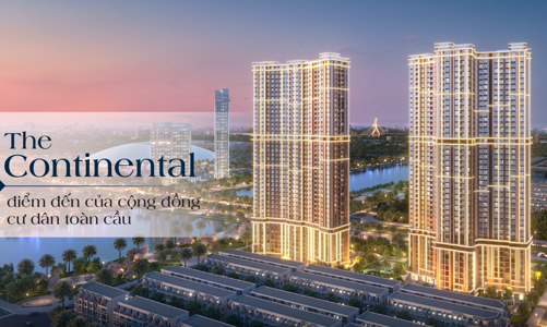 The Continental điểm đến của cộng đồng cư dân toàn cầu