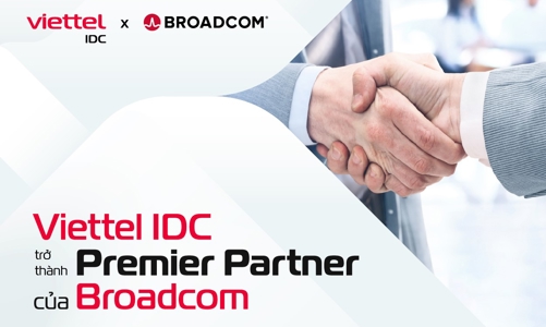 Viettel IDC trở thành Đối tác Premier của Broadcom, cung cấp nền tảng ảo hóa VMware