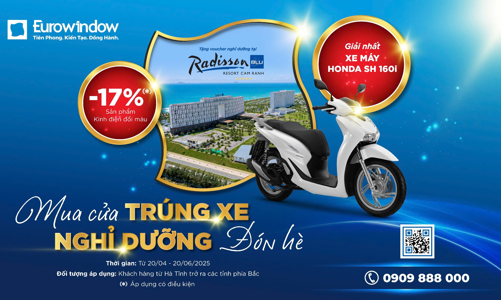 Eurowindow triển khai chương trình khuyến mãi với giải thưởng lên đến hàng tỷ đồng