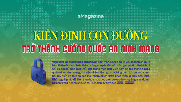 Kiên định con đường trở thành cường quốc an ninh mạng