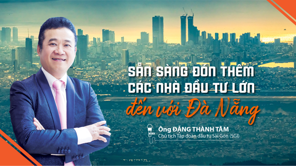  Sẵn sàng đón thêm các nhà đầu tư lớn đến với Đà Nẵng