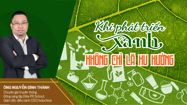 Khi phát triển xanh không chỉ là xu hướng