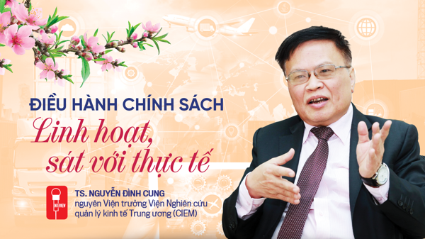 Điều hành chính sách linh hoạt, sát với thực tế