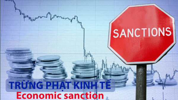 Góc nhìn đa chiều, đa mục tiêu về trừng phạt kinh tế