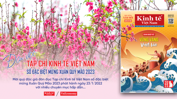 Đón đọc Tạp chí Kinh tế Việt Nam số đặc biệt Xuân Quý Mão 2023